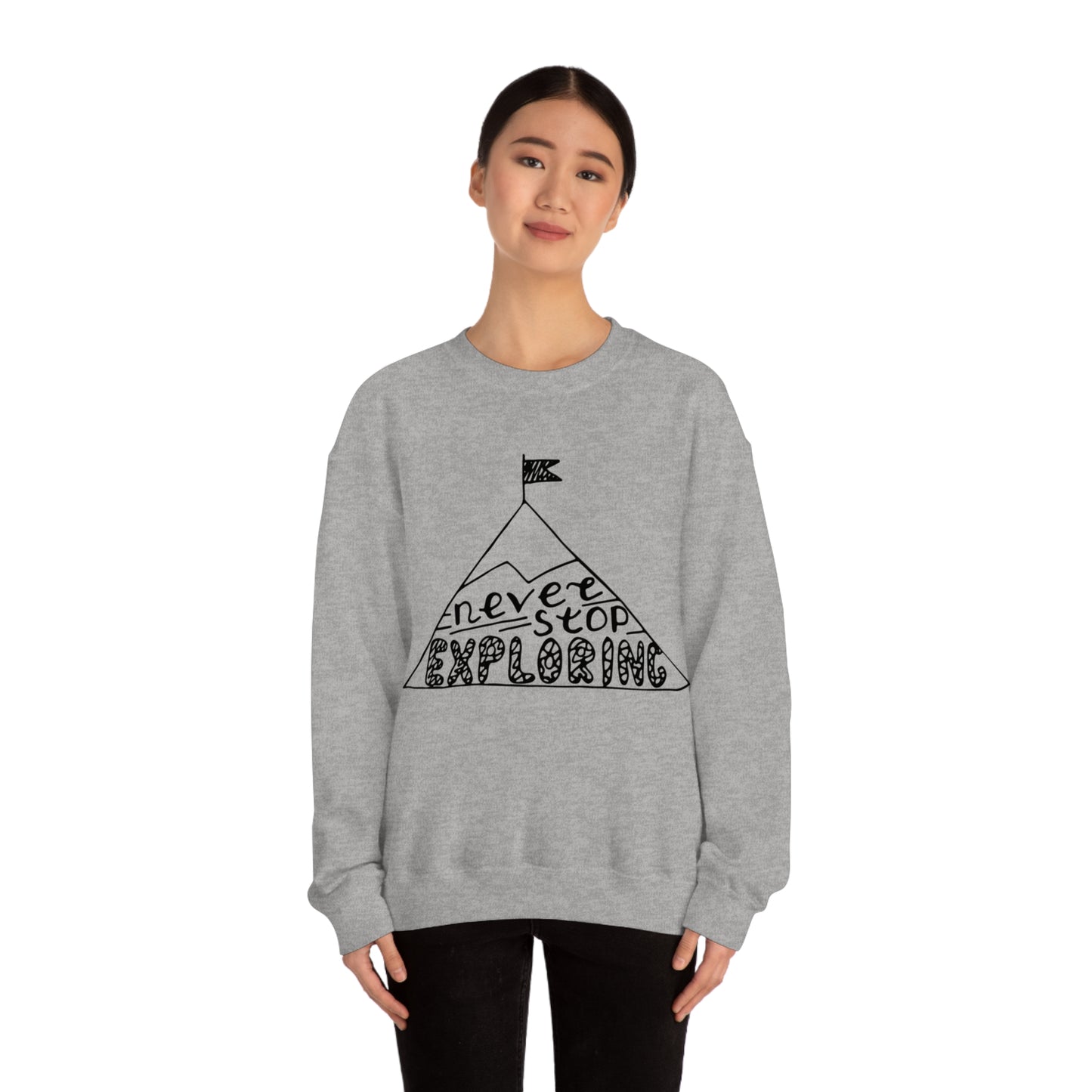 Never stop exploring Crewneck Sweatshirt