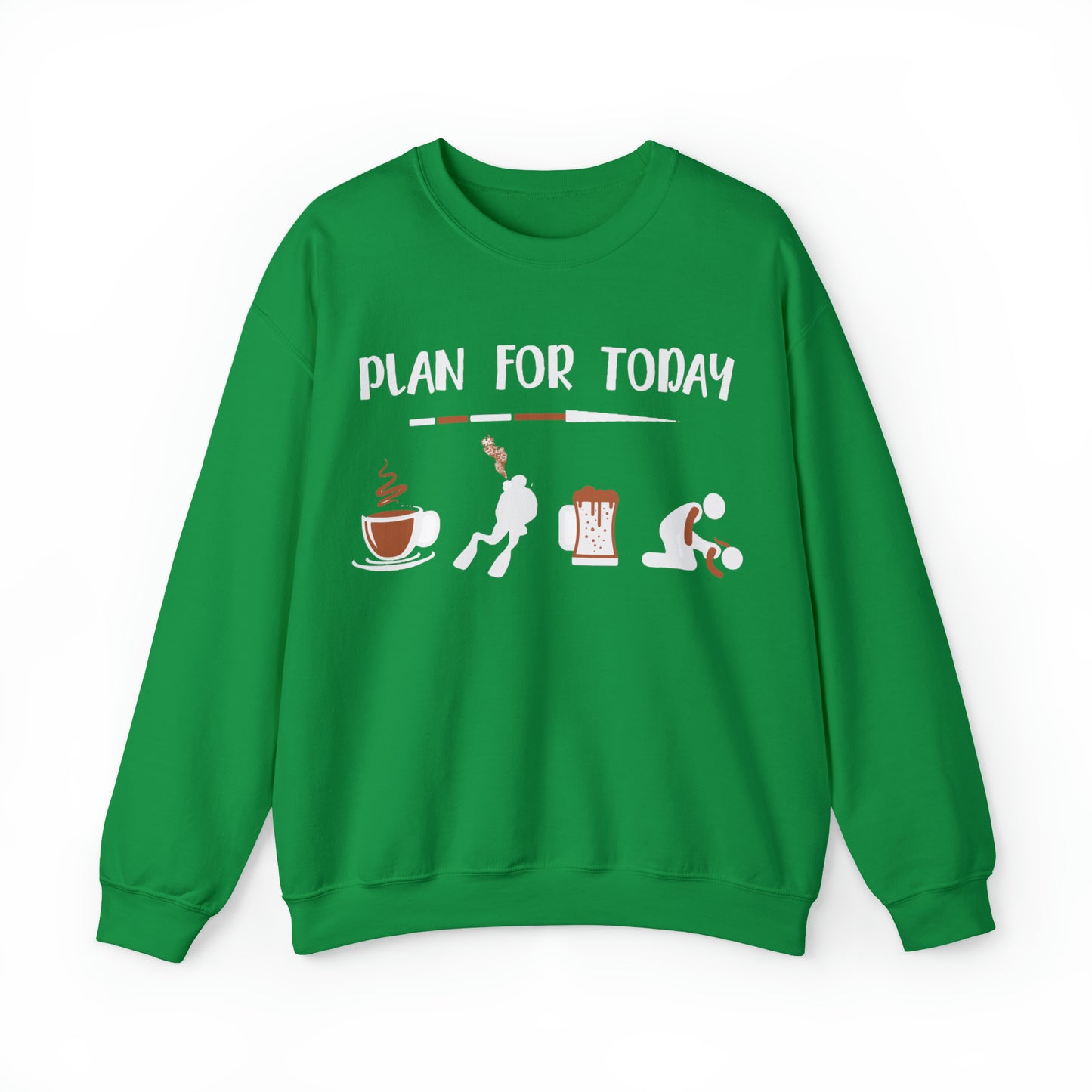 Plan for today Crewneck Sweatshirt