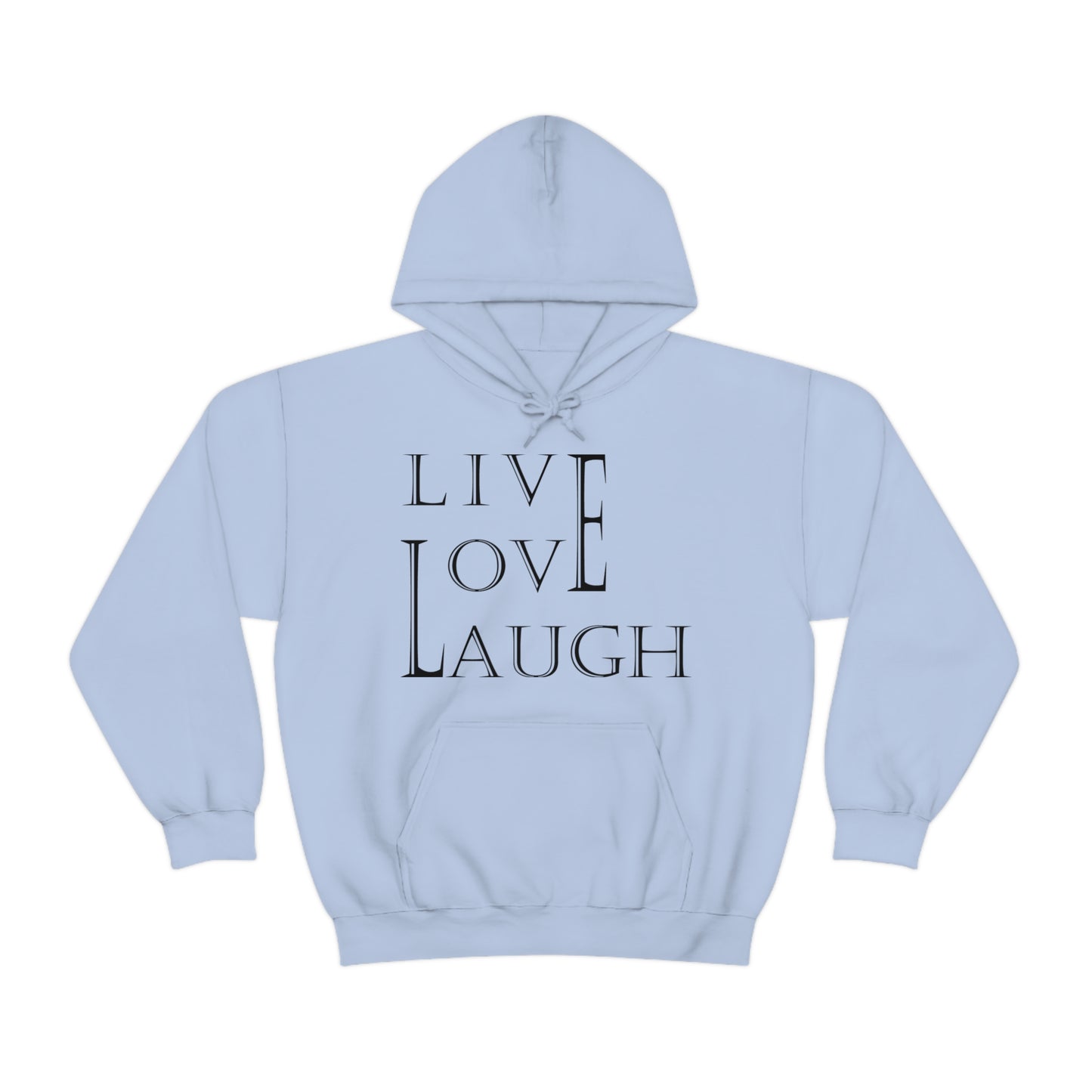 Live Love Laugh Hoodie