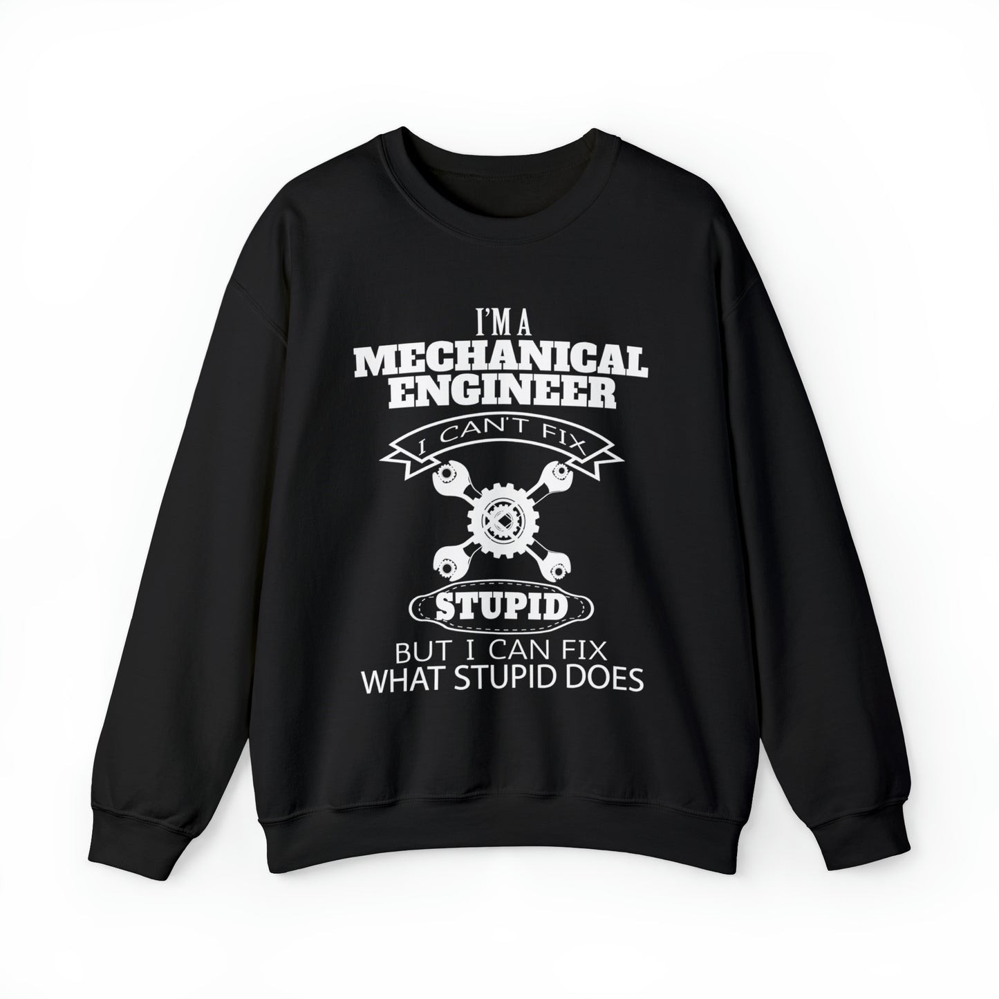 I can't fix stupid Crewneck Sweatshirt