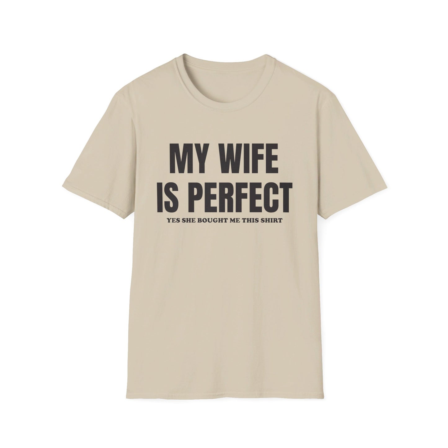 My wife is perfect T-Shirt