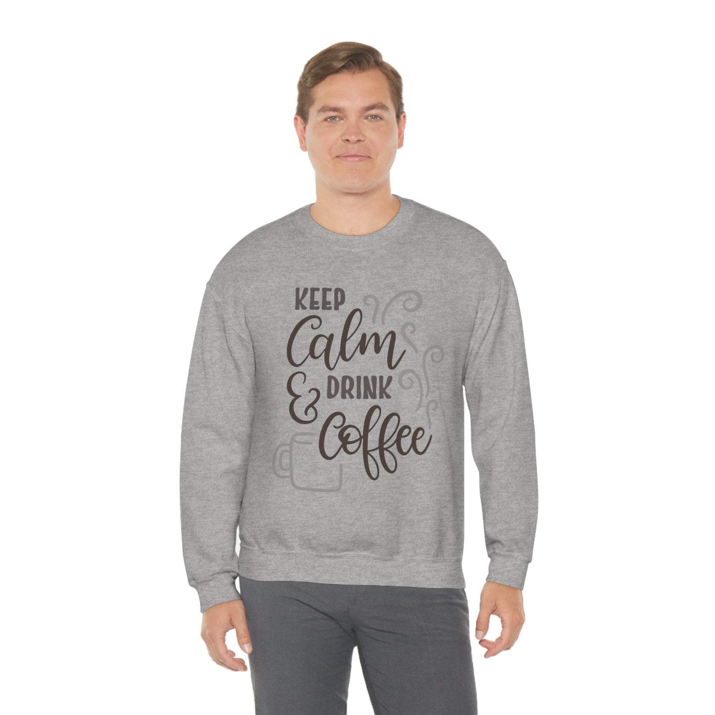 Keep calm and drink coffee Crewneck Sweatshirt