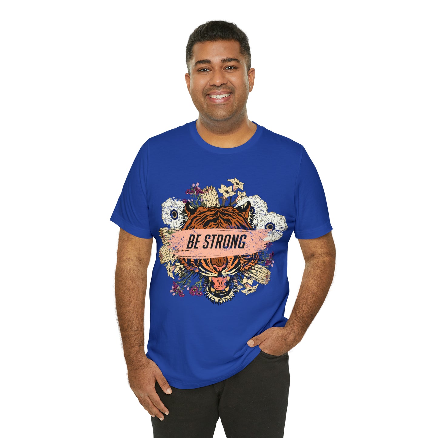 Be Strong Like a Tiger T-Shirt