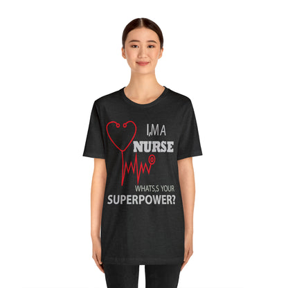 Nurse superpower T-Shirt