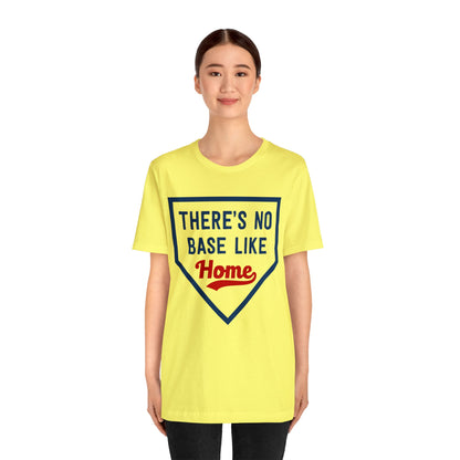 There's No Base Like Home T-Shirt