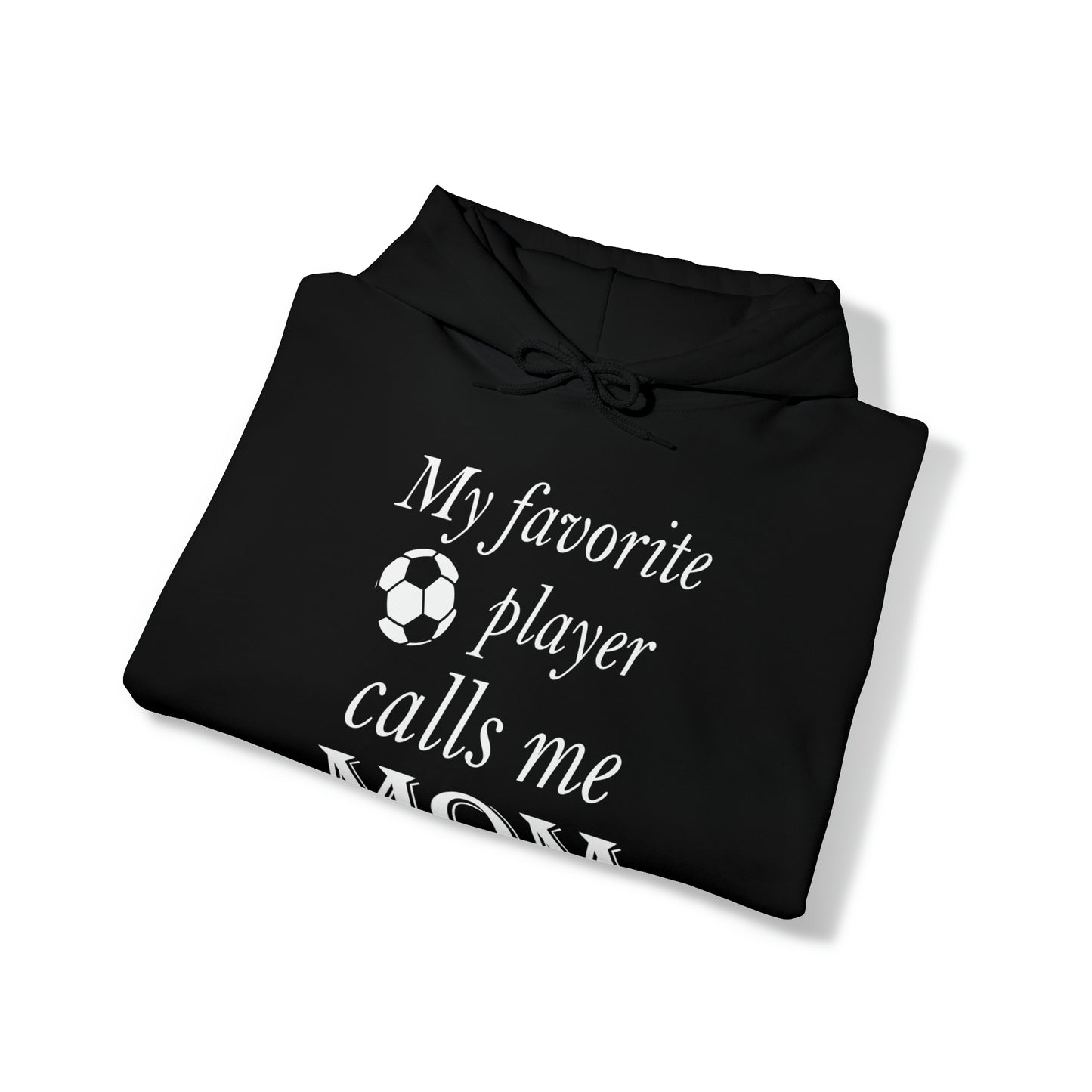 Mom Favorite Soccer player Hoodie