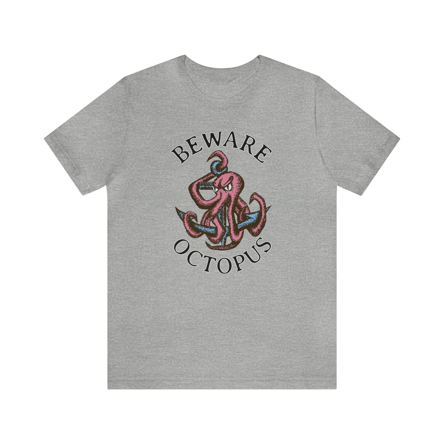 Beware Octopus T-Shirt