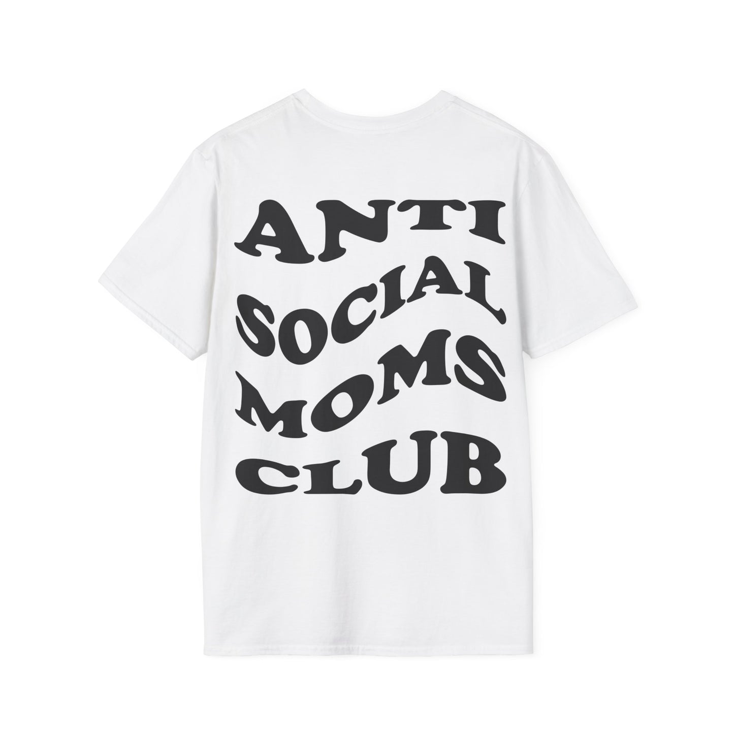 Antisocial Moms club T-Shirt