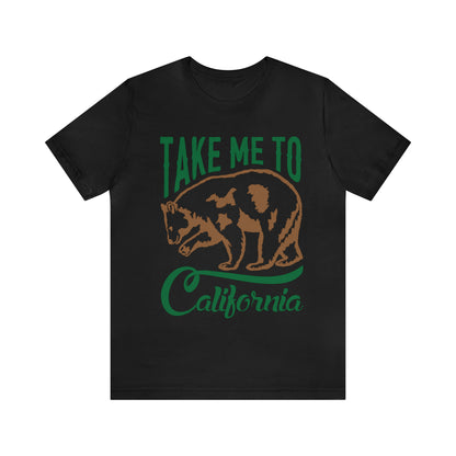 Take me to California T-Shirt