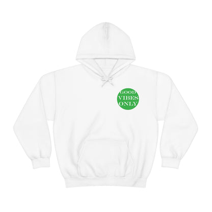 Good Vibes Only Hoodie