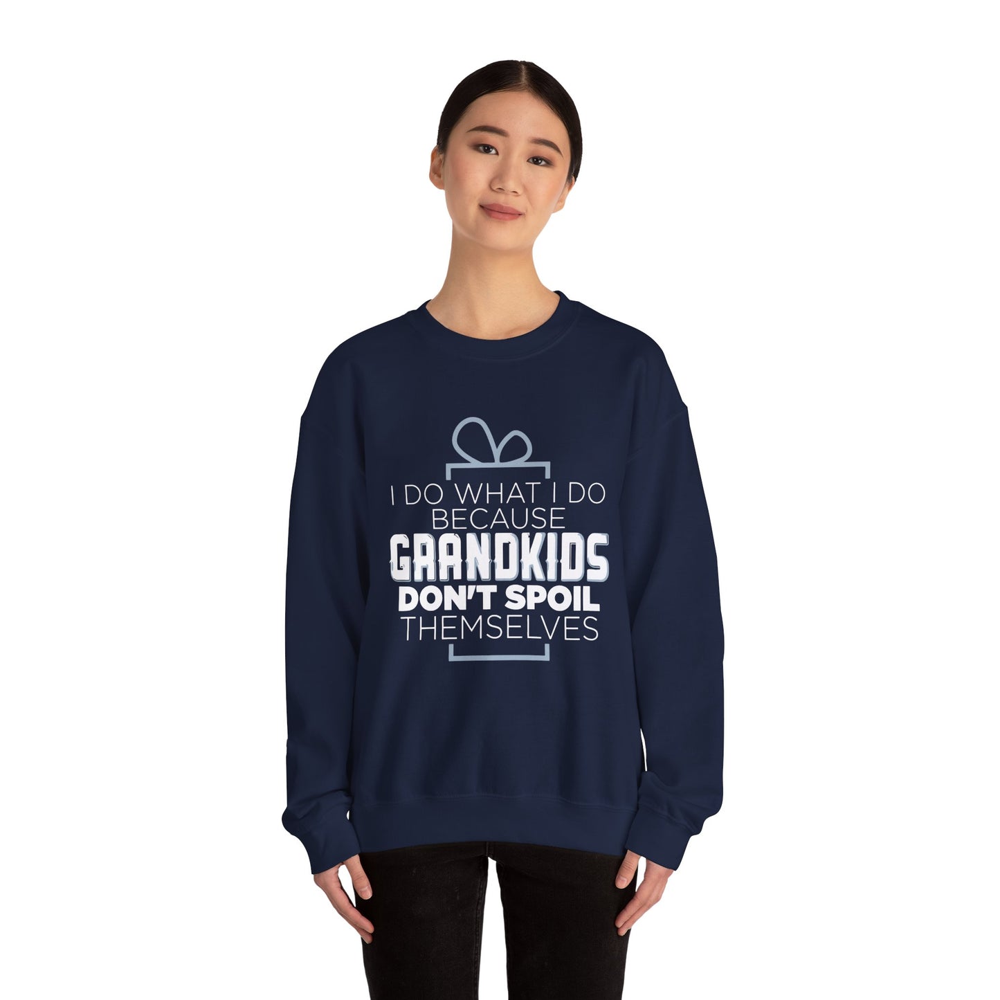 Grandkids don't spoiled themselves Crewneck Sweatshirt