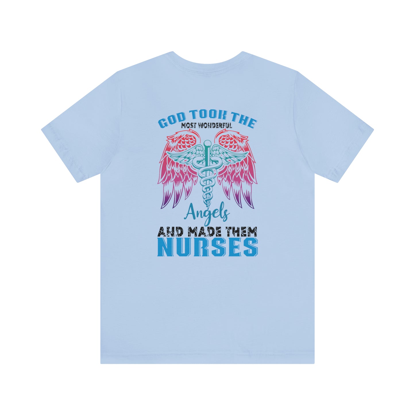 God wonderful angels are nurses T-Shirt