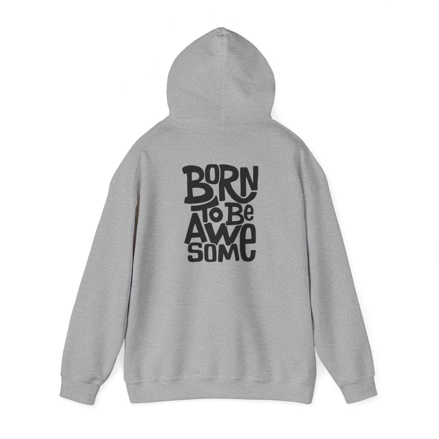 Born to be awesome Hoodie