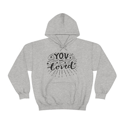 You are loved Hoodie