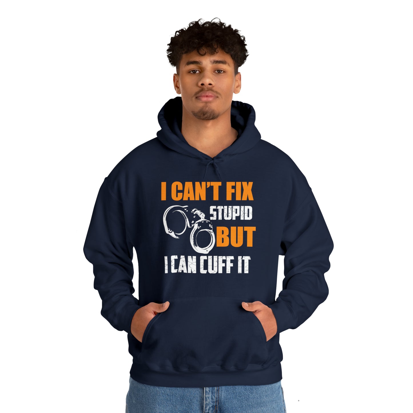 I can't fix stupid but I can cuff it Hoodie