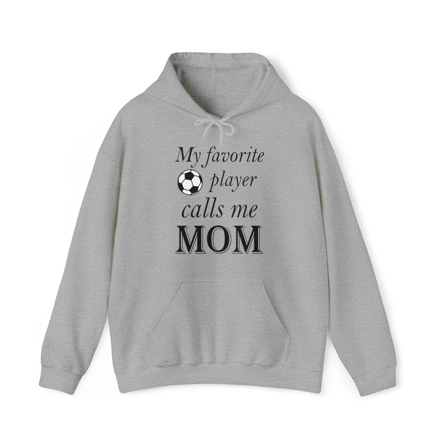 Mom Favorite Soccer player Hoodie