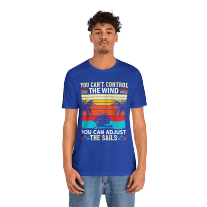 Control the winds adjust the sails vintage T-Shirt