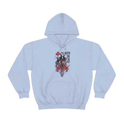 Til death do us apart Hoodie