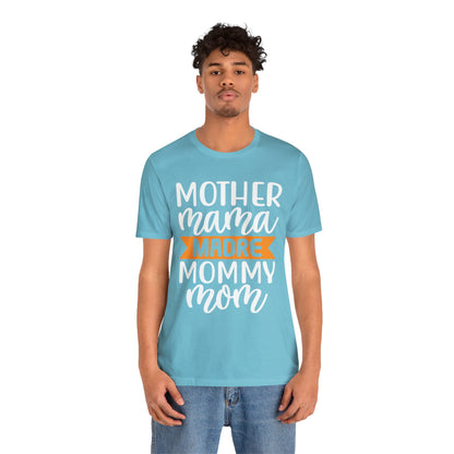 Mother different ways T-Shirt