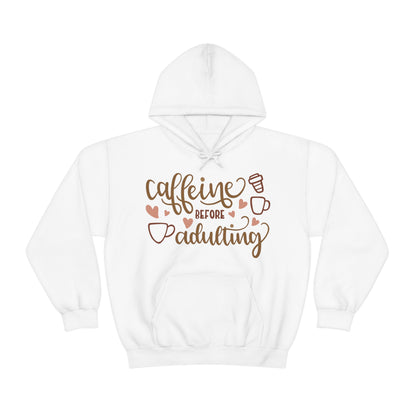 Caffeine before adulting Hoodie