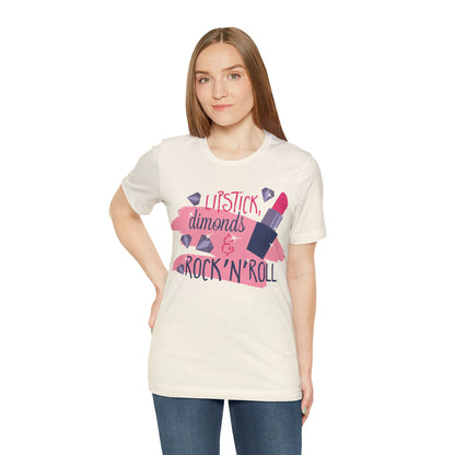 Lipstick-Diamonds and Rock & Roll T-Shirt