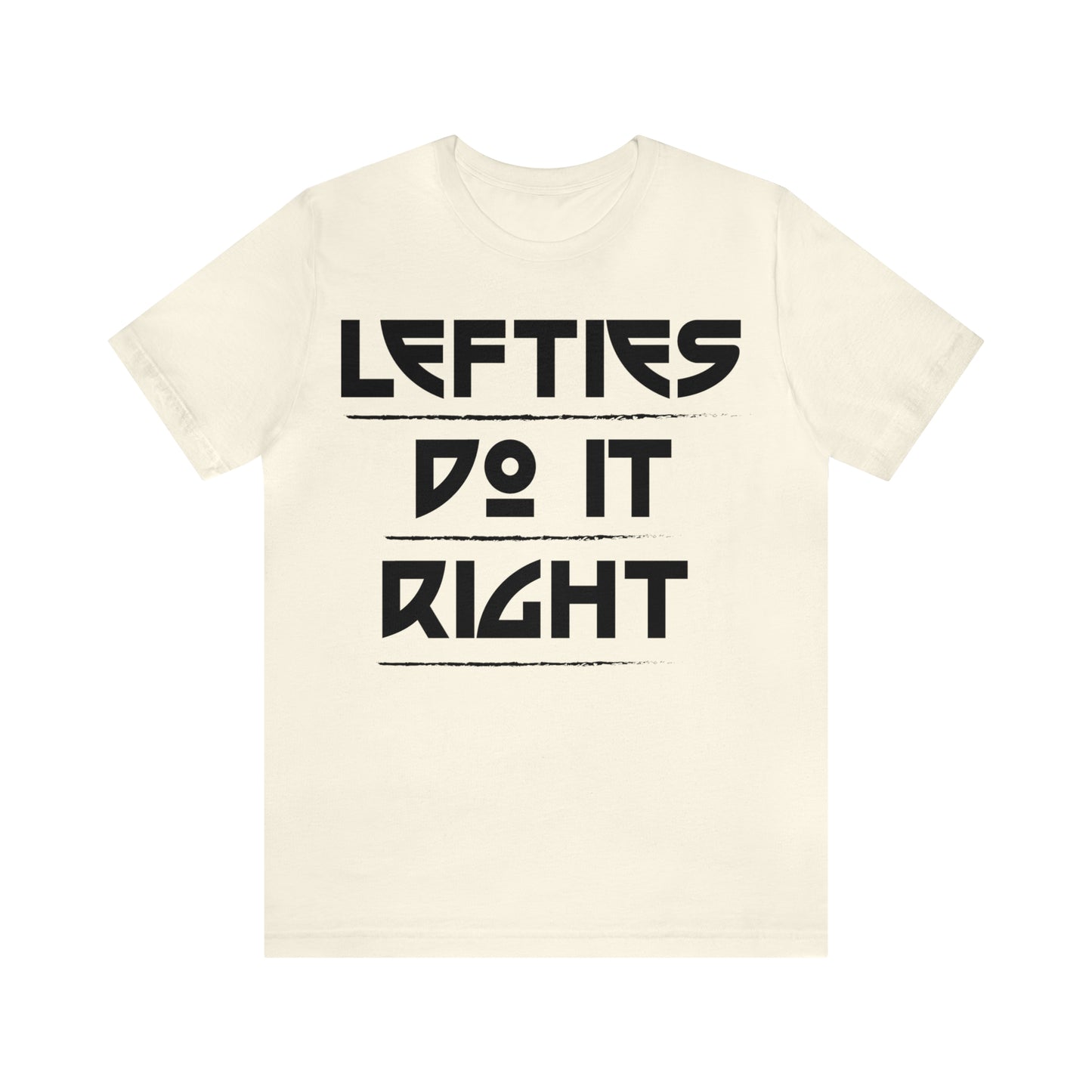 Lefties do it Right T-Shirt