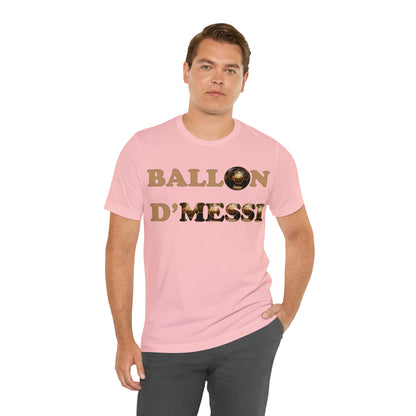 Ballon D'Messi Unisex Tee shirt