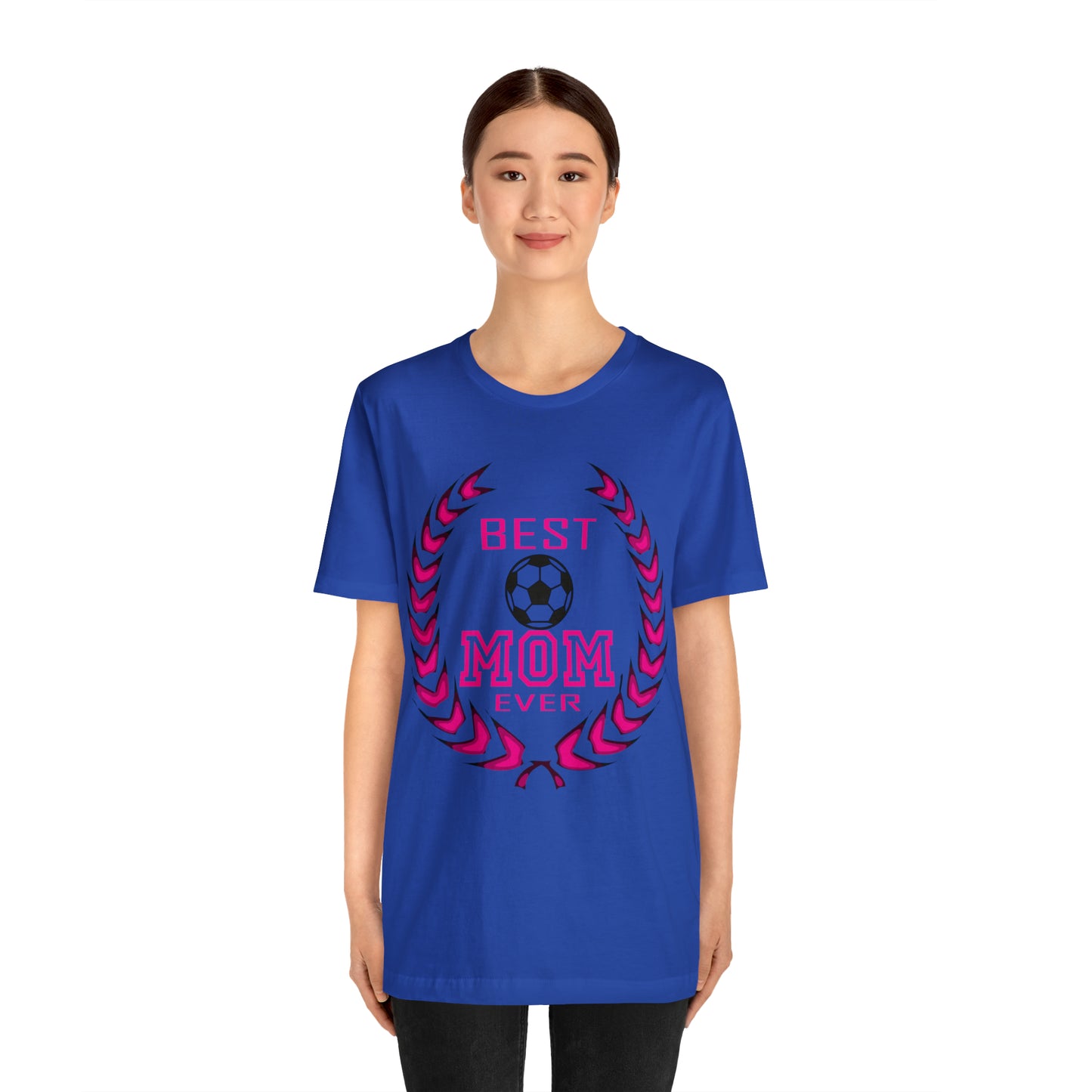 B e s t Mom ever T-Shirt