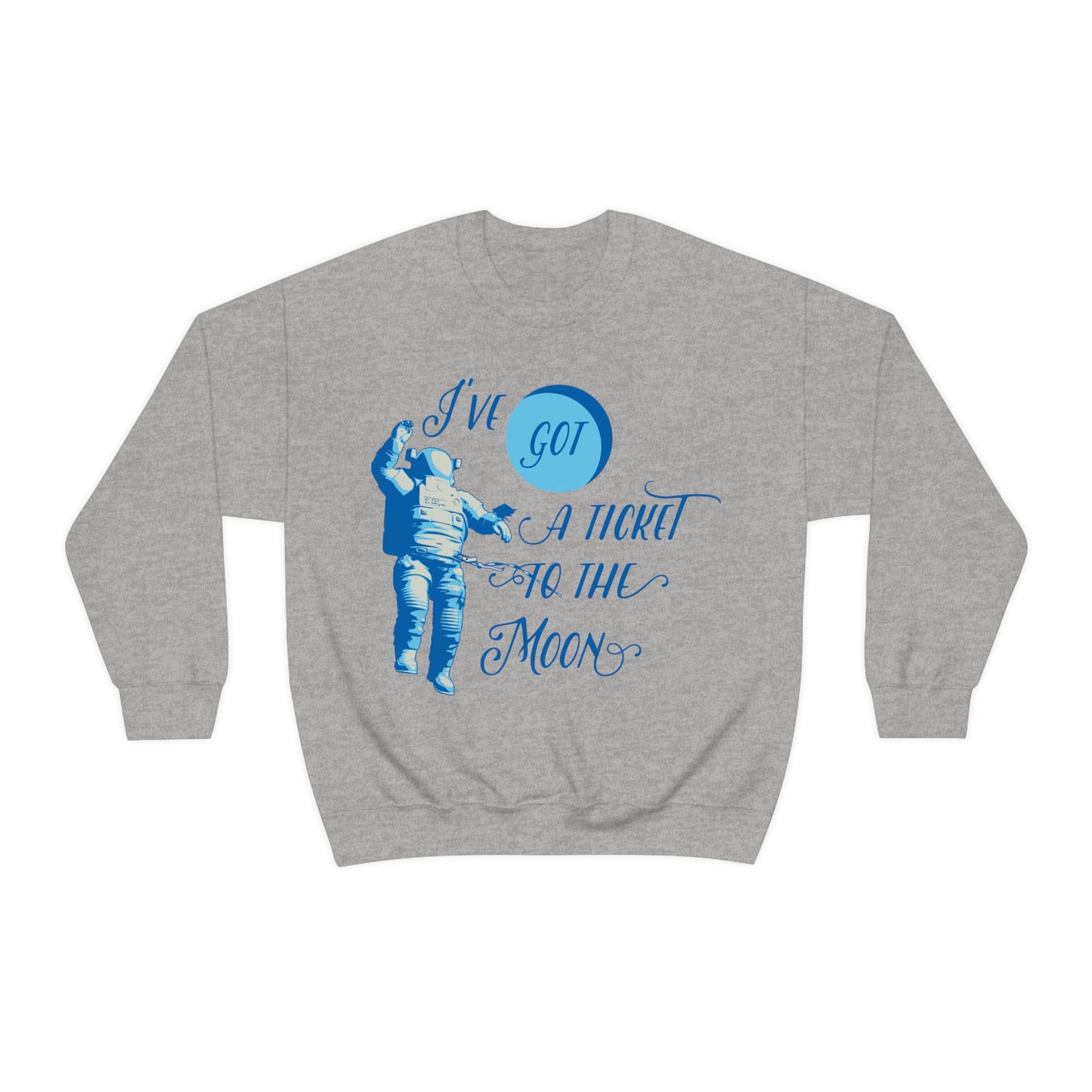 Got a ticket to the moon Crewneck Sweatshirt