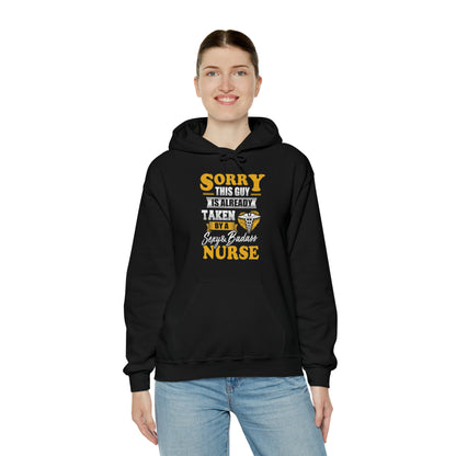 Sorry I'm taken by a bad ass nurse Hoodie