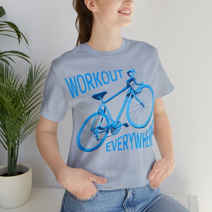 Workout everywhere bike T-Shirt