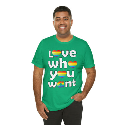 Love who you want T-Shirt