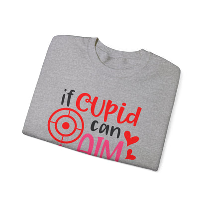 If cupid can aim so do you Crewneck Sweatshirt