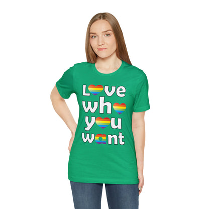 Love who you want T-Shirt