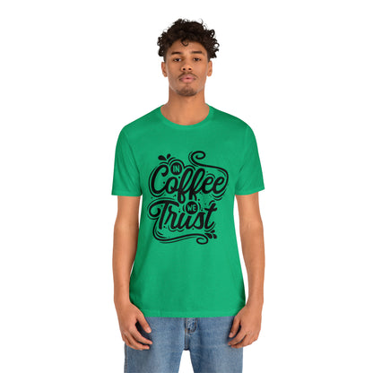 In coffee we trust T-Shirt