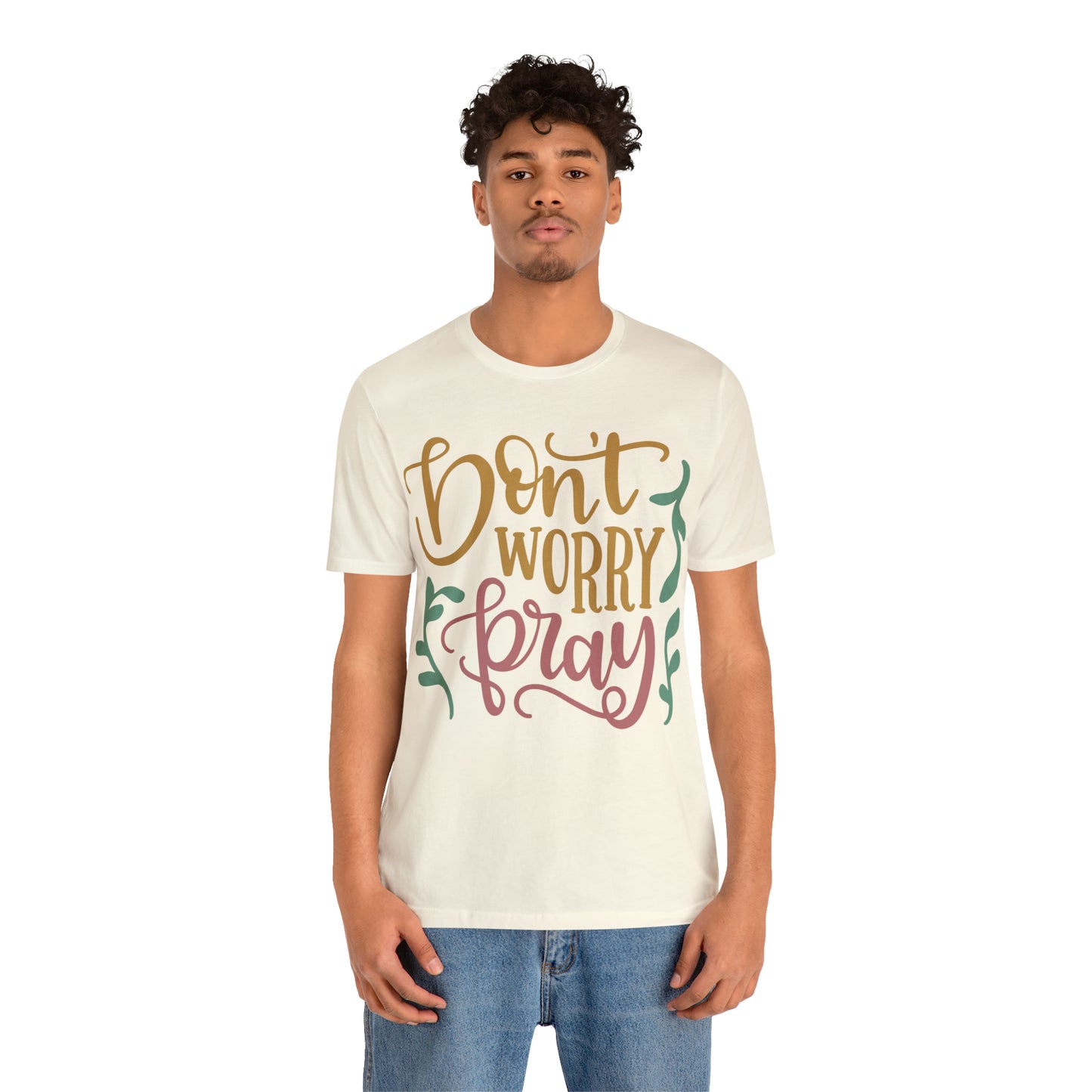 Don't worry pray T-Shirt