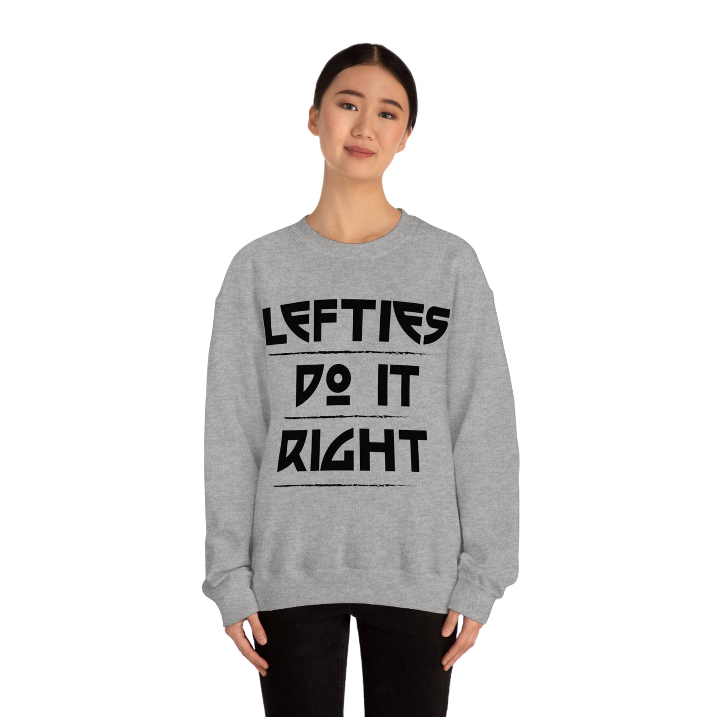 Lefties do it Right Crewneck Sweatshirt