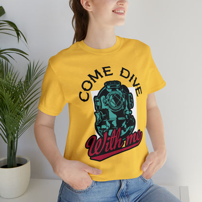 Come dive with me T-Shirt