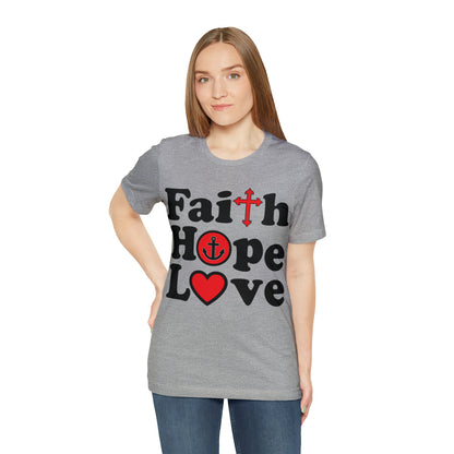 Faith Hope Love T-Shirt