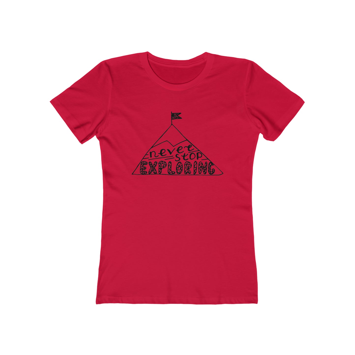 Never stop exploring Woman t shirt