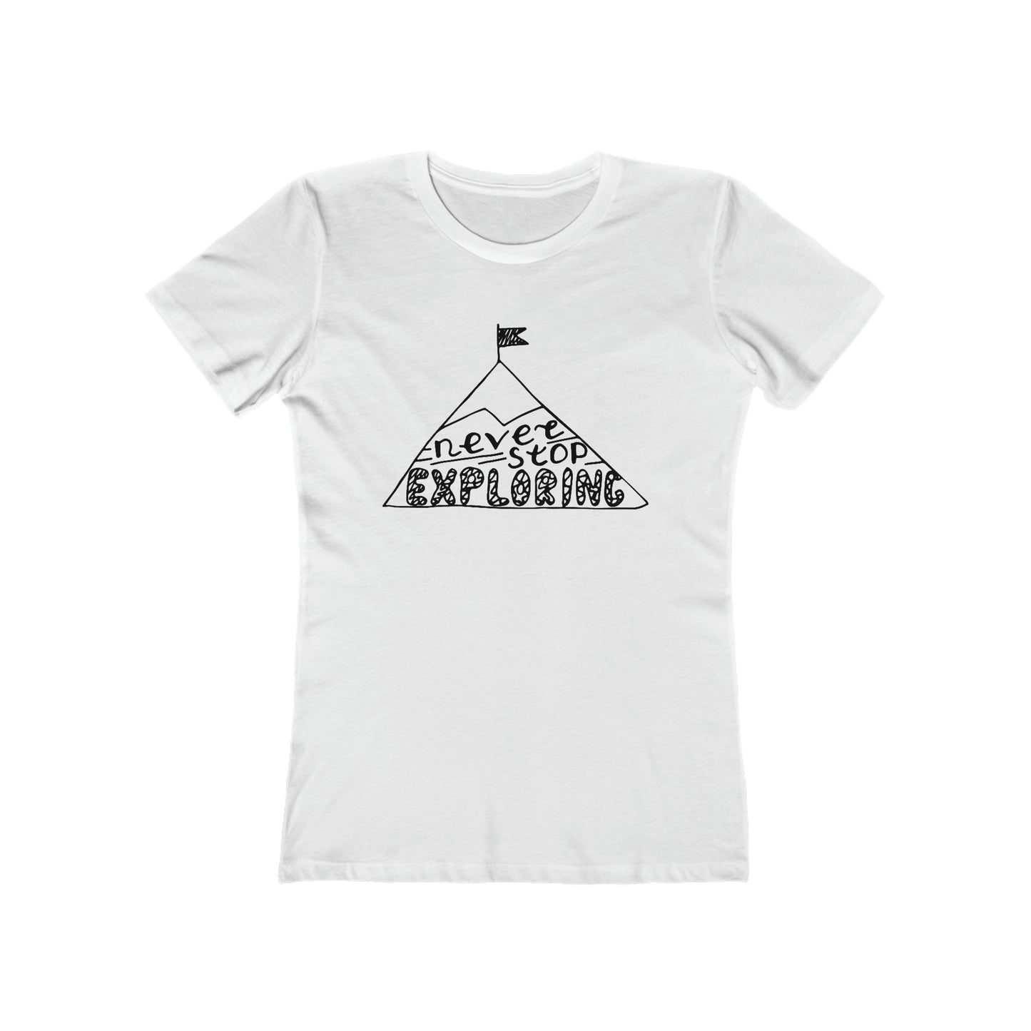 Never stop exploring Woman t shirt