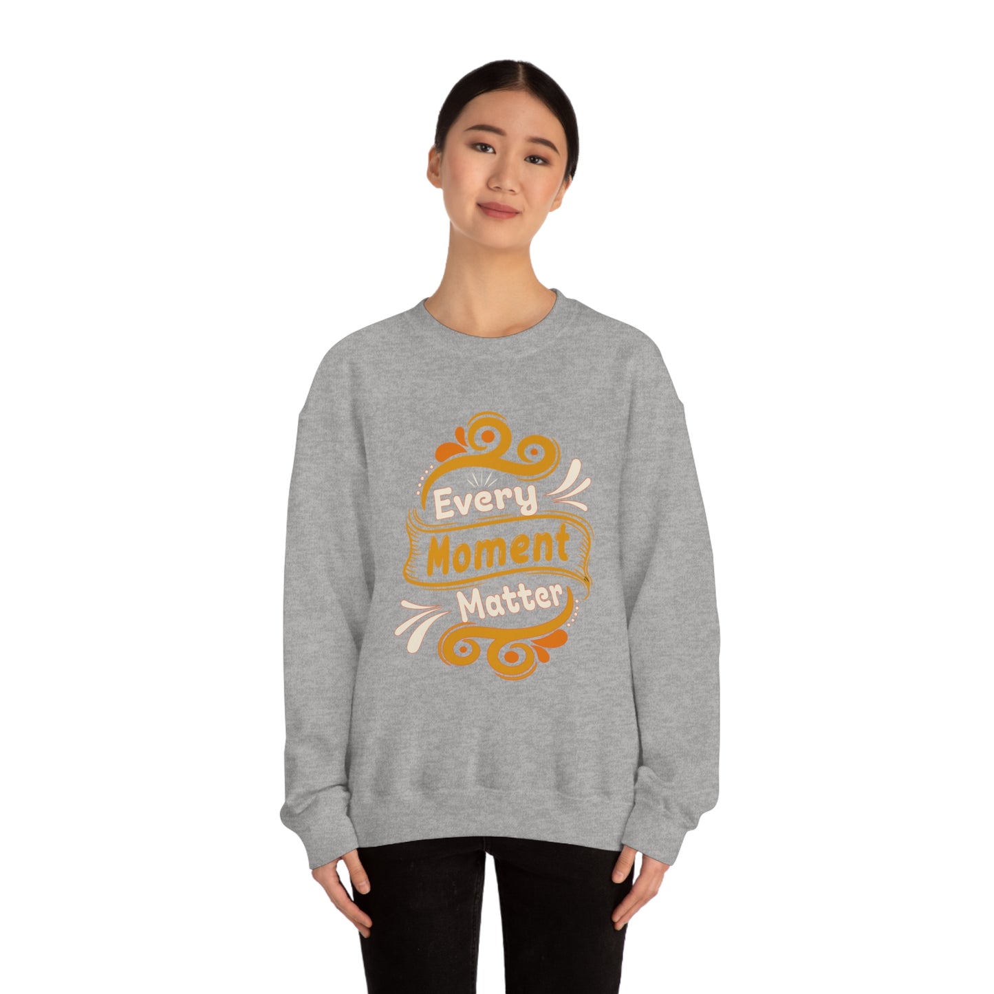 Every Moment Matter Crewneck Sweatshirt