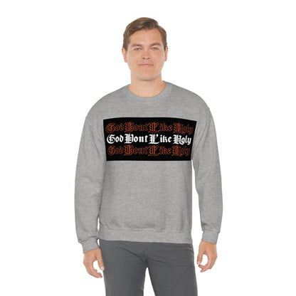 God Don't Like Ugly Crewneck Sweatshirt