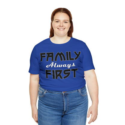 Family-Always-First T-Shirt