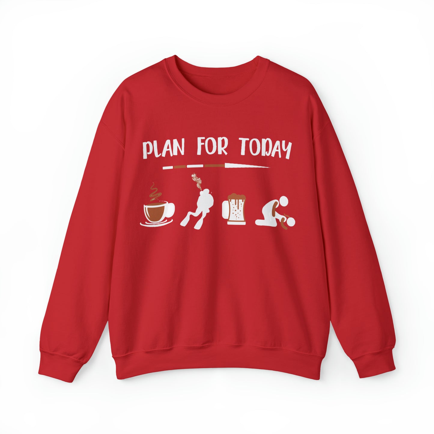 Plan for today Crewneck Sweatshirt