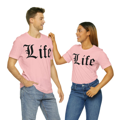 Life T-Shirt