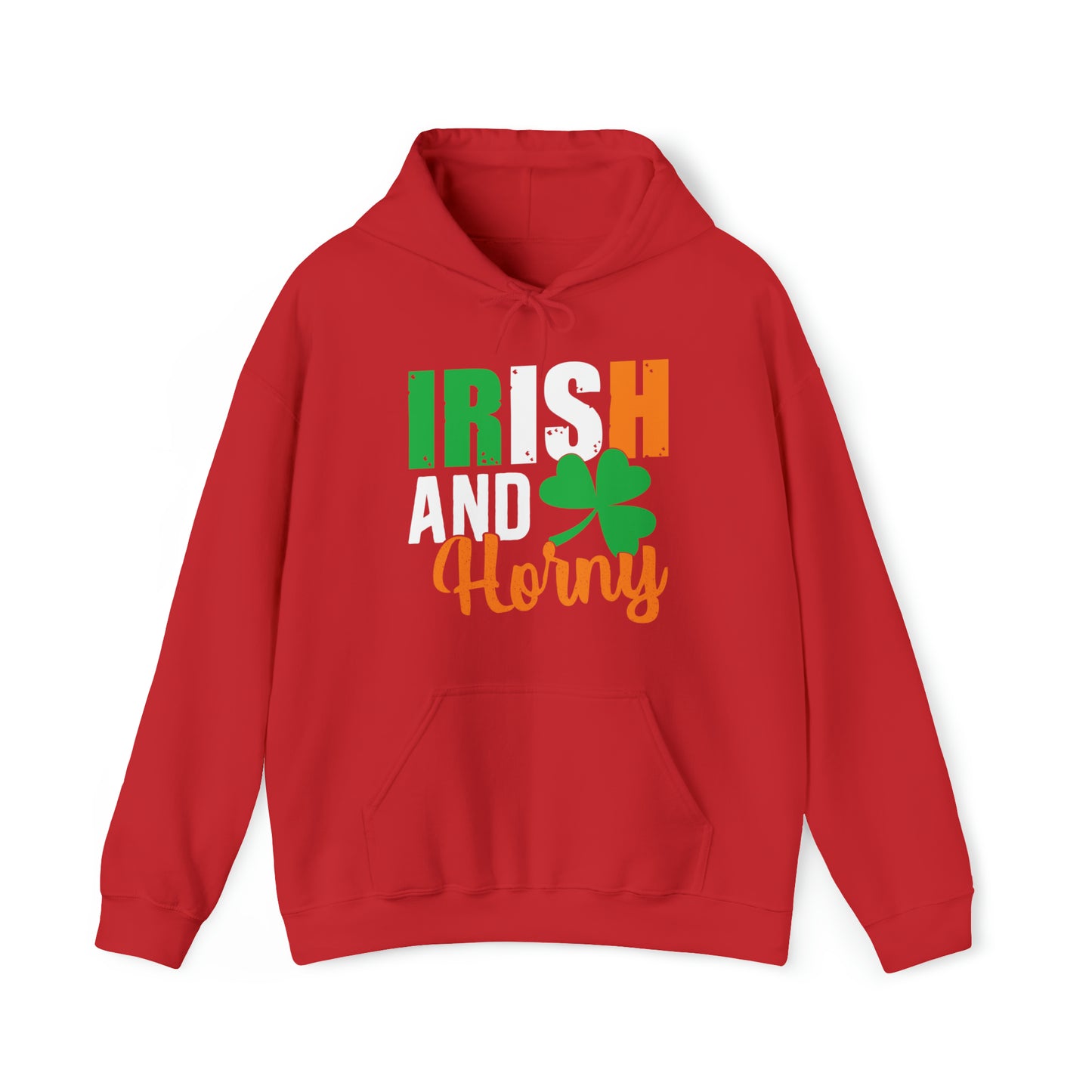 Irish and horny Hoodie