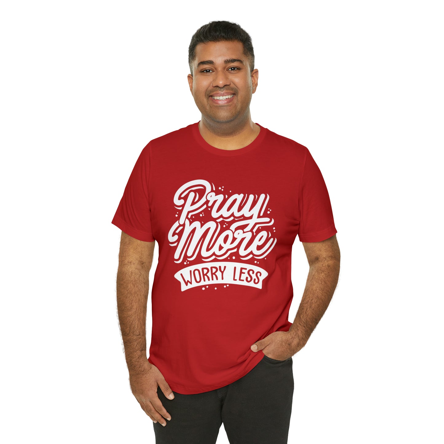 Pray more worry less T-Shirt