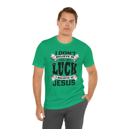 I believe in Jesus T-Shirt