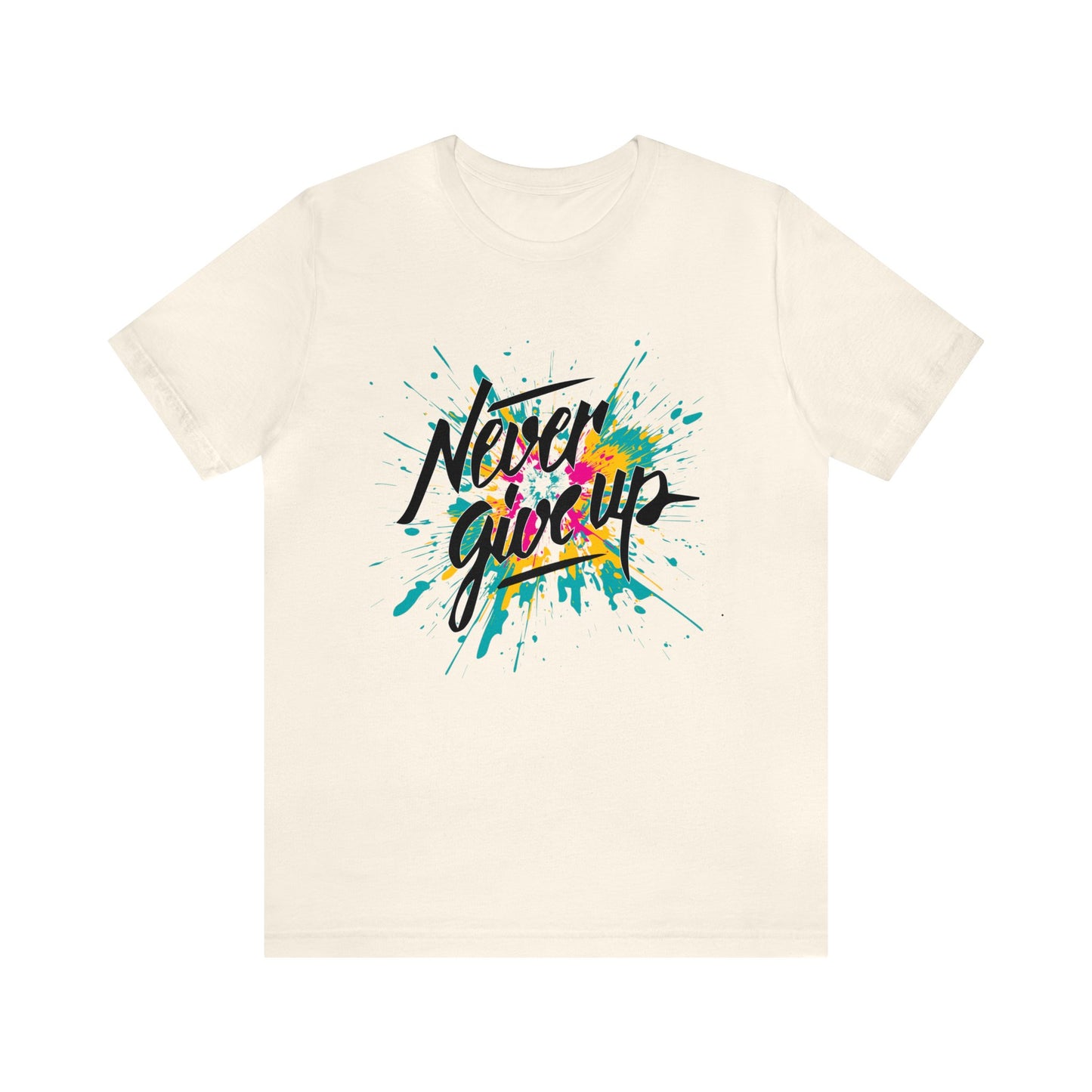 Never give up T-Shirt